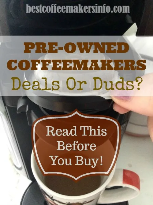 should you buy a used coffee maker